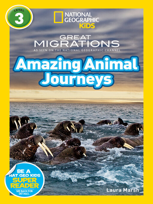 Title details for Great Migrations Amazing Animal Journeys (National Geographic Kids Readers, Level 3) by Laura Marsh - Available